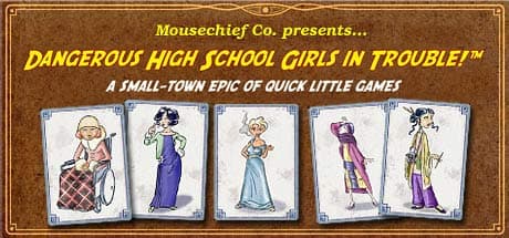 Dangerous High School Girls in Trouble!™