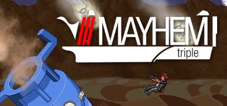 Mayhem Triple