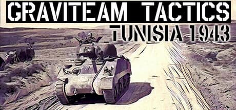 Graviteam Tactics: Tunisia 1943