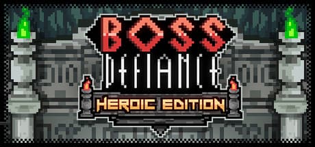 Boss Defiance - Heroic Edition