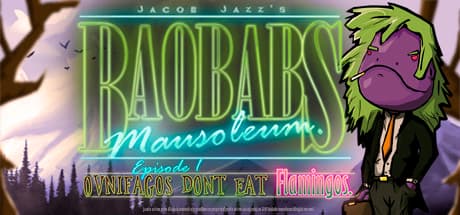 Baobabs Mausoleum Ep.1: Ovnifagos Don´t Eat Flamingos