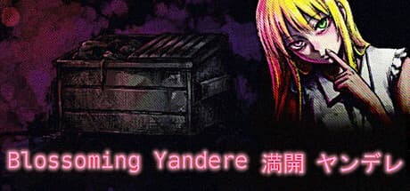 Blossoming Yandere 満開 ヤンデレ