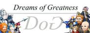 Dreams of Greatness