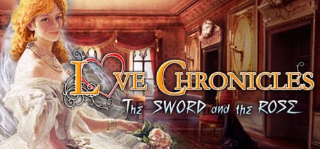 Love Chronicles: The Sword and the Rose