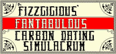 Dr. Fizzgigious' Fantabulous Carbon Dating Simulacrum